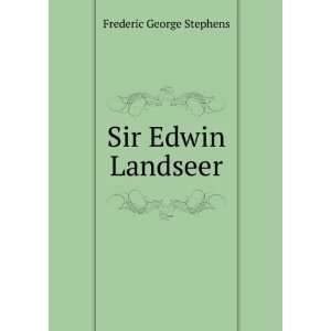  Sir Edwin Landseer Frederic George Stephens Books