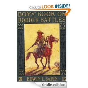 Boys Book of Border Battles (Illustrated Edition) Edwin L. Sabin 
