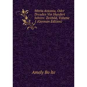   , Volume 1 (German Edition) (9785874194505) Amely BÃ¶lte Books
