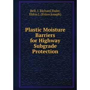   Protection J. Richard,Yoder, Eldon J. (Eldon Joseph) Bell Books