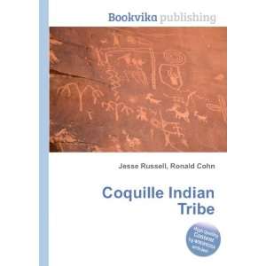  Coquille Indian Tribe Ronald Cohn Jesse Russell Books