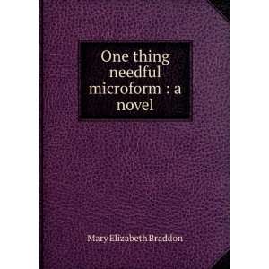   microform  a novel M. E. (Mary Elizabeth), 1837 1915 Braddon Books