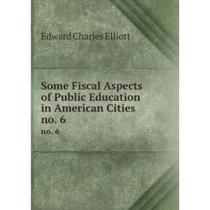   in American cities. (9781275542488) Edward C. Elliott Books