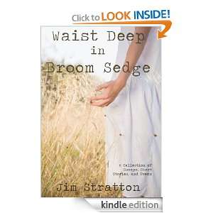 Waist Deep in Broom Sedge A Collection of Essays, Short Stories, and 