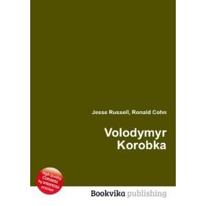  Volodymyr Korobka Ronald Cohn Jesse Russell Books