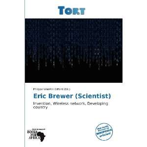  Eric Brewer (Scientist) (9786136270135) Philippe Valentin 