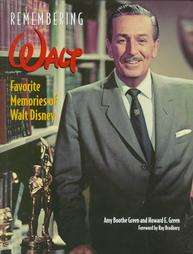 Remembering Walt Favorite Memories of Walt Disney by Amy Boothe Green 
