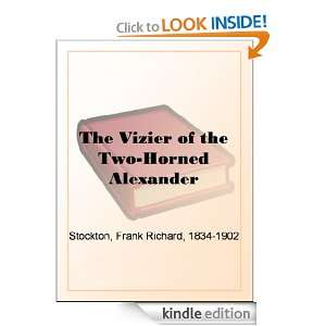 The Vizier of the Two Horned Alexander Frank Richard Stockton  