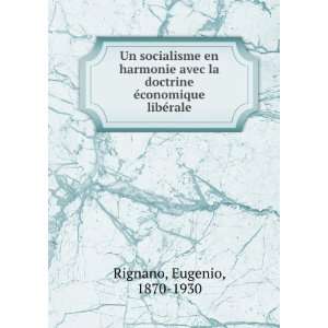   la doctrine eÌconomique libeÌrale Eugenio, 1870 1930 Rignano Books
