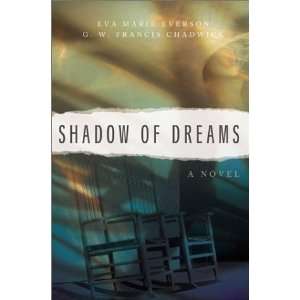   (Shadow of Dreams Series #1) [Paperback] Eva Marie Everson Books