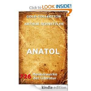 Anatol (Kommentierte Gold Collection) (German Edition) Arthur 