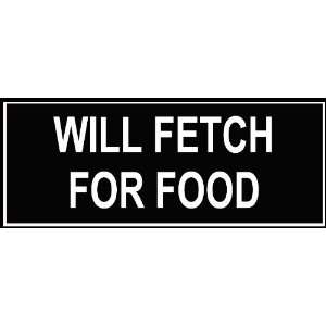 Dean & Tyler WILL FETCH FOR FOOD Patches   Fits Small 