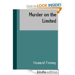 Murder on the Limited Howard Finney  Kindle Store