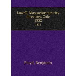   , Massachusetts city directory. Cole. 1832 Benjamin Floyd Books