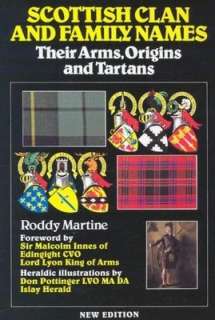   Scottish Clan and Family Names Their Arms, Origins 