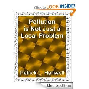 Pollution is Not Just a Local Problem (Essays on Life) Patrick L 
