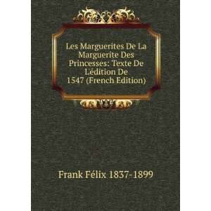   Ã©dition De 1547 (French Edition) Frank FÃ©lix 1837 1899 Books