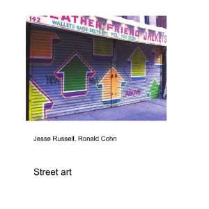  Street art Ronald Cohn Jesse Russell Books