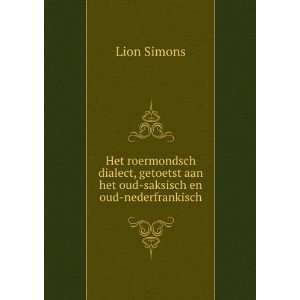   aan het oud saksisch en oud nederfrankisch Lion Simons Books