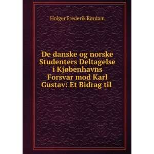   Gustav Et Bidrag til . Holger Frederik RÃ¸rdam  Books