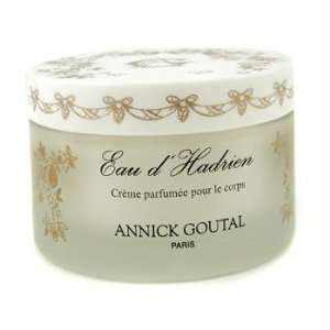  Annick Goutal Eau d Hadrien Perfumed Body Cream 6.7 oz 