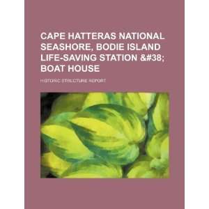  Cape Hatteras National Seashore, Bodie Island Life Saving 