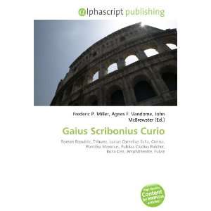  Gaius Scribonius Curio (9786132846563) Books