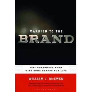   with Some Brands for Life [MARRIED TO THE BRAND  OS]  N/A  Books