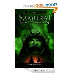 Samurai 3. Der Weg des Drachen (German Edition) Chris Bradford 