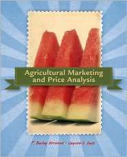 Agricultural Marketing & Price Analysis, (0132211211), Bailey Norwood 
