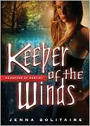   Keeper of the Winds by Jenna Solitaire, Doherty, Tom 