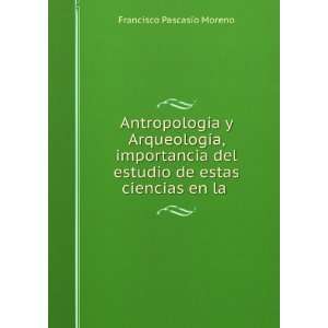  AntropologÃ­a y ArqueologÃ­a, importancia del estudio 