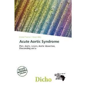 Acute Aortic Syndrome (9786200817914) Delmar Thomas C 