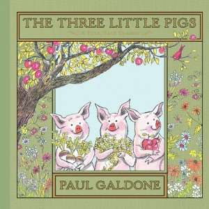   The Three Little Pigs by Paul Galdone, Houghton 