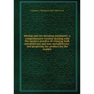  machinery a comprehensive treatise dealing with the modern practice 