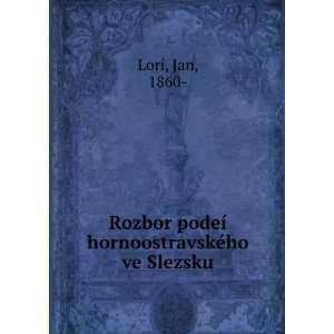  Rozbor podeÃ­ hornoostravskÃ©ho ve Slezsku Jan, 1860 