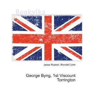   George Byng, 1st Viscount Torrington Ronald Cohn Jesse Russell Books