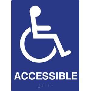   Accessible Symbol Sign with Tactile Text and Grade 2 Braille   6x8