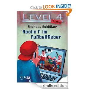 Level 4 Kids   Apollo 11 im Fußballfieber (German Edition) Andreas 
