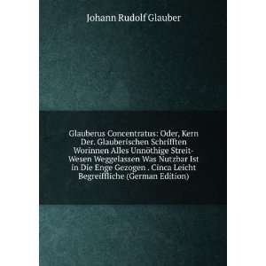   Leicht Begreiffliche (German Edition) Johann Rudolf Glauber Books