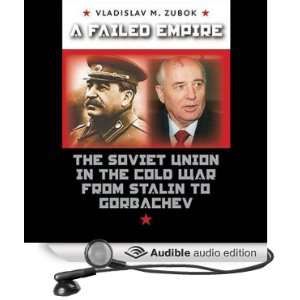   Empire The Soviet Union in the Cold War from Stalin to Gorbachev