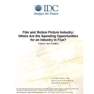 Film and Motion Picture Industry Where Are the Spending Opportunities 