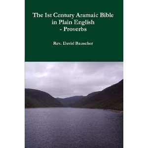  The 1st Century Aramaic Bible in Plain English  Proverbs 
