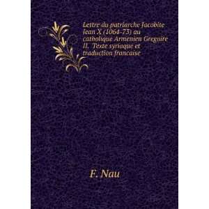   Gregoire II. Texte syriaque et traduction francaise F. Nau Books