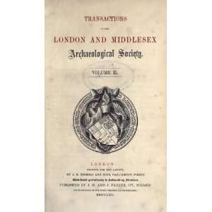   Archaeological Society London And Middlesex Archaeological Society
