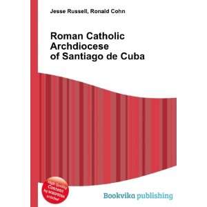  Roman Catholic Archdiocese of Santiago de Cuba Ronald 