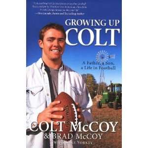   Brad McCoy (Author), Mike Yorkey (Author) Colt McCoy (Author) Books