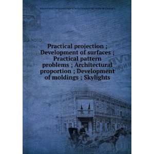  Practical projection ; Development of surfaces ; Practical 