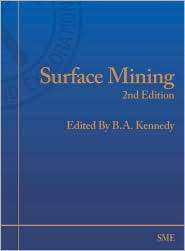 Surface Mining, (0873351029), B.A. Kennedy, Textbooks   