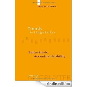 Balto Slavic Accentual Mobility (Trends in Linguistics. Studies and 